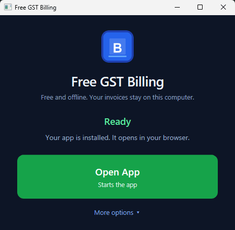 https://github.com/IamRamgarhia/Free-GST-Billing-Software/blob/HEAD/The Windows launcher after install: one Open App button