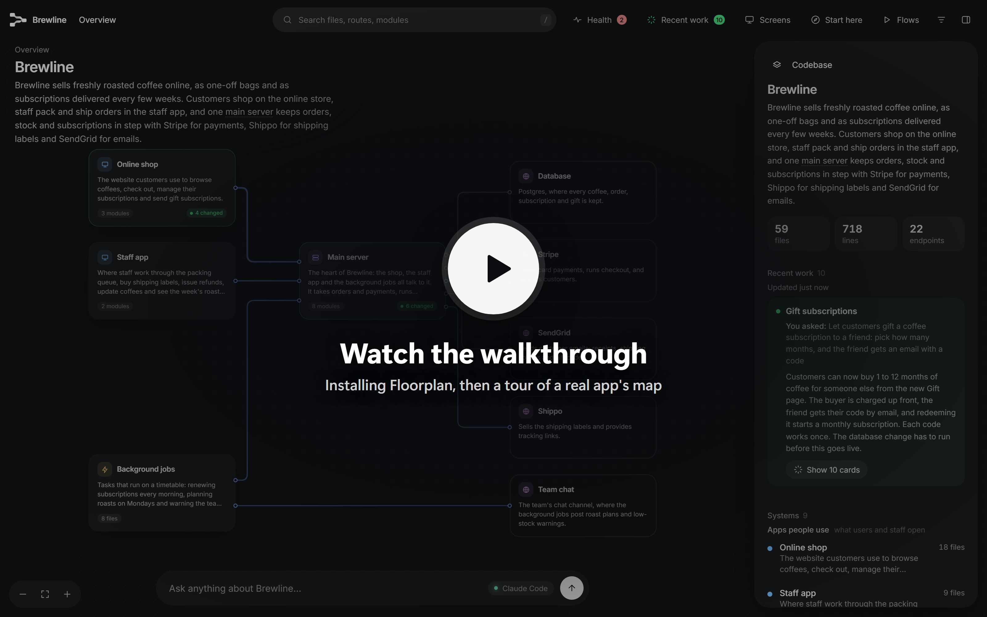 https://github.com/haydenschmitty/floorplan/blob/HEAD/Watch the walkthrough on YouTube: installing Floorplan, then a tour of the map of Brewline, a coffee subscription app