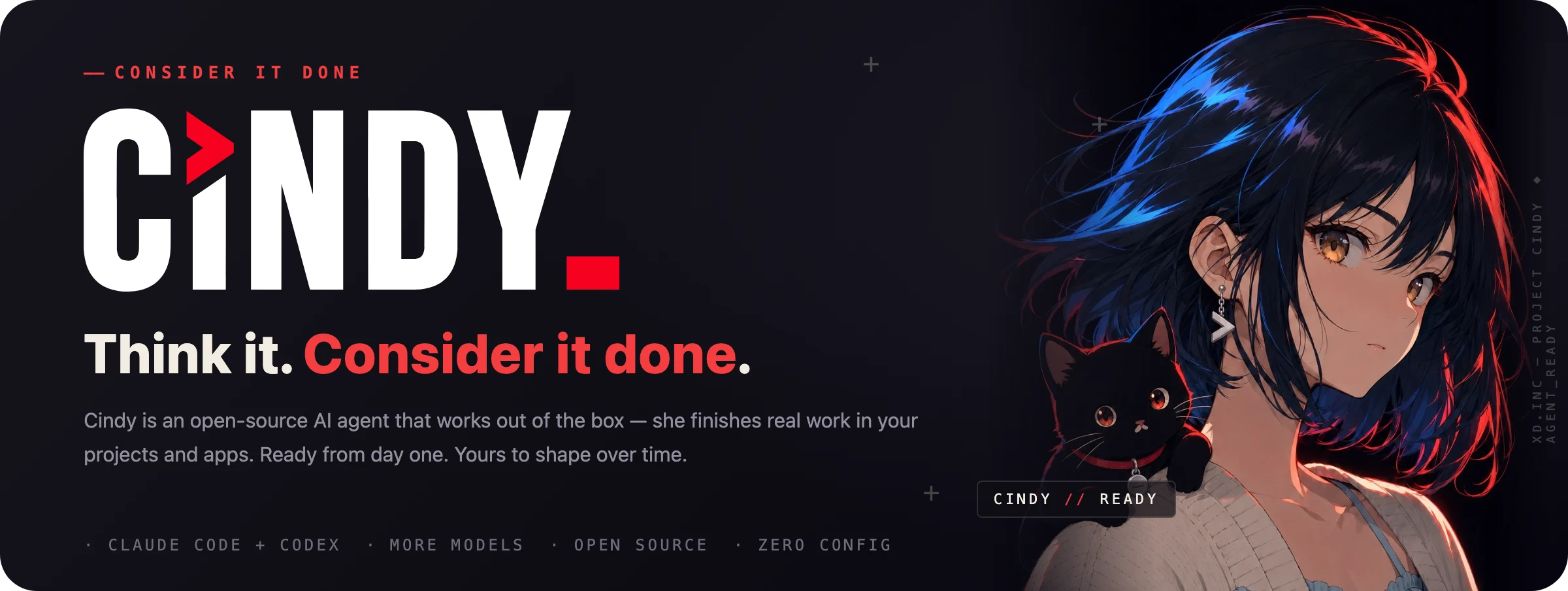 https://github.com/makecindy/cindy/blob/HEAD/CINDY — Consider it done. The open-source AI agent that works out of the box, doing real work on your own computer.