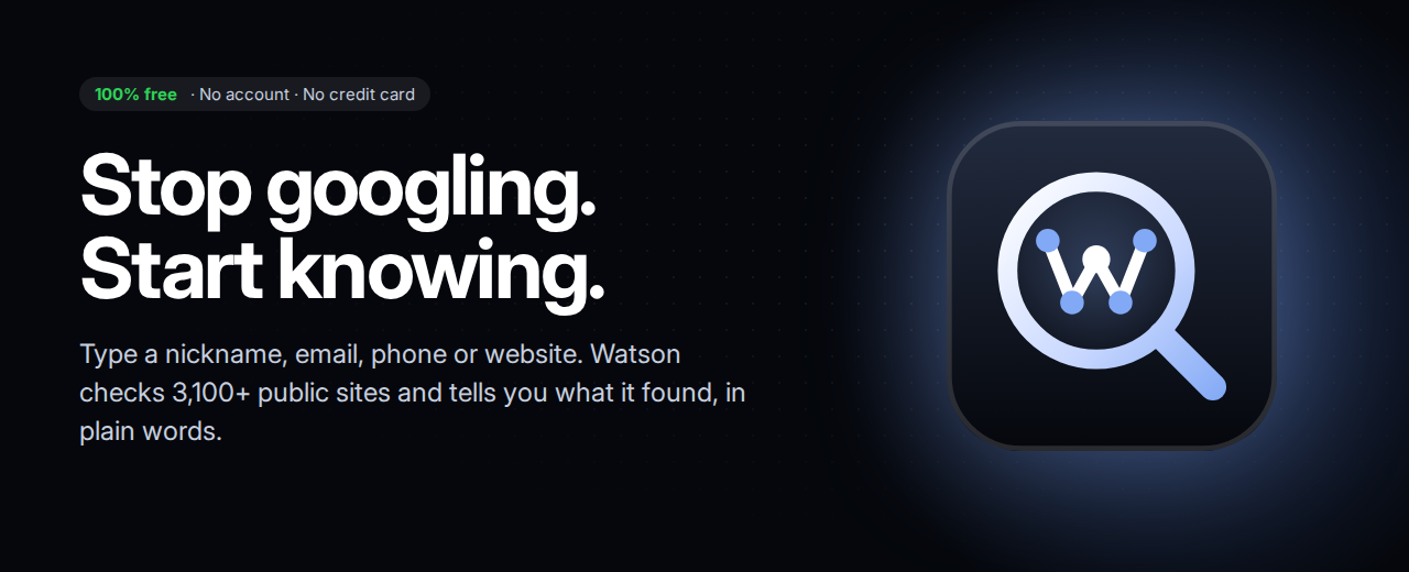 https://github.com/vaishantsah/watson-AI-osint-all-in-one/blob/HEAD/Watson: Stop googling. Start knowing.